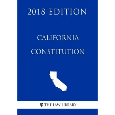 California Constitution (2018 Edition)