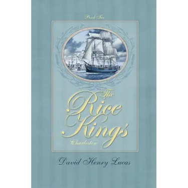 The Rice Kings, Book Two: Charleston