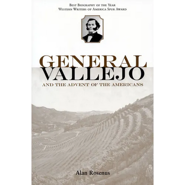 General Vallejo and the Advent of the Americans