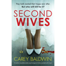 Second Wives: A totally unputdownable psychological thriller packed with twists