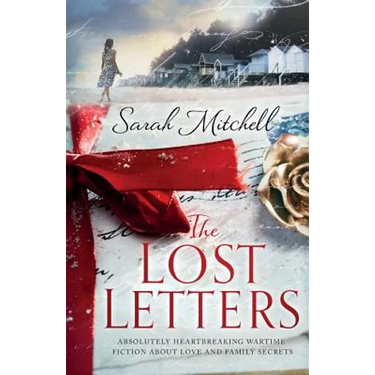 The Lost Letters: Absolutely heartbreaking wartime fiction about love and family secrets