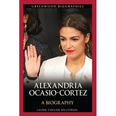 Alexandria Ocasio-Cortez: A Biography