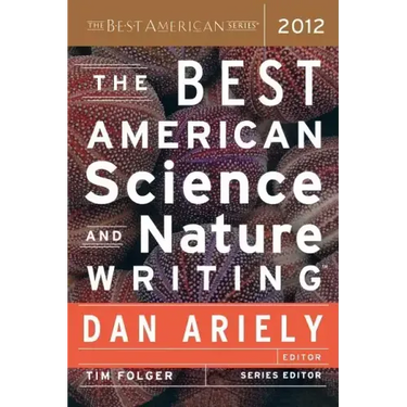 The Best American Science and Nature Writing 2012