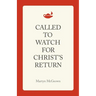 Called to Watch for Christ's Return
