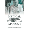 Medical Error, Ethics, and Apology