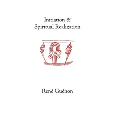 Initiation and Spiritual Realization
