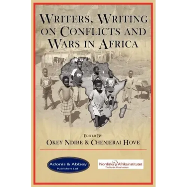 Writers, Writing on Conflicts and Wars in Africa