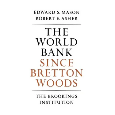 The World Bank since Bretton Woods