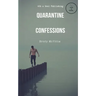 Quarantine Confessions
