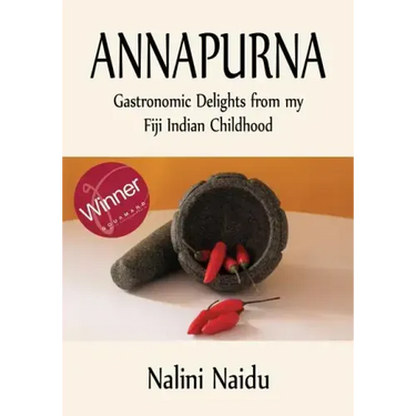 Annapurna: Gastronomic delights from my Fiji Indian childhood