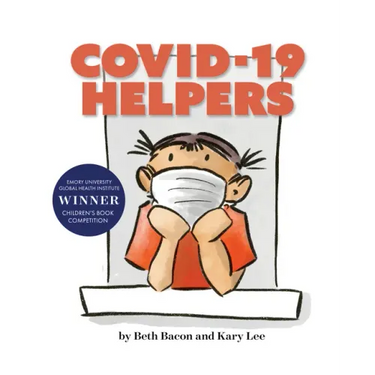 Covid-19 Helpers: A Story for Kids about the Coronavirus and the People Helping During the 2020 Pandemic