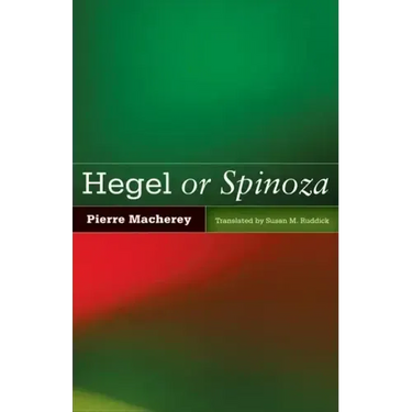 Hegel or Spinoza