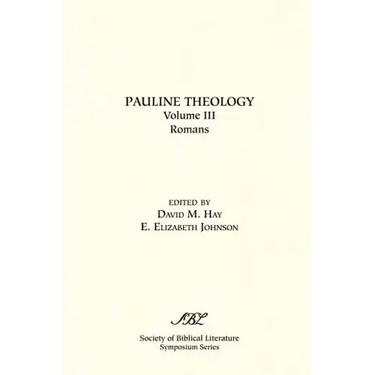 Pauline Theology, Volume III: Romans