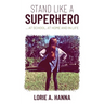 Stand Like a Superhero