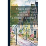 A Brief History of the Early Settlement of Fairfield County