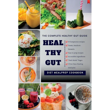 Heal Thy Gut: The Complete Healthy Gut Guide