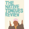 The Native Tongues Review