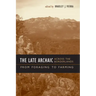 The Late Archaic across the Borderlands: From Foraging to Farming