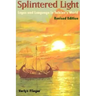 Splintered Light: Logos and Language in Tolkien's World