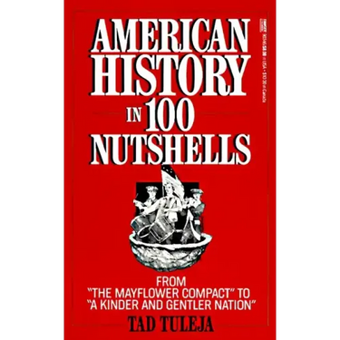 American History in 100 Nutshe