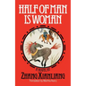 Half of Man Is Woman