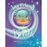 My Friend Breath: Change Your Breath. Change Your Emotion - Mindful Breathing for Kids 3 - 8+