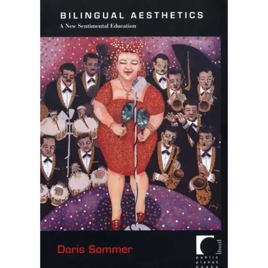 Bilingual Aesthetics: A New Sentimental Education