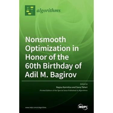 Nonsmooth Optimization in Honor of the 60th Birthday of Adil M. Bagirov