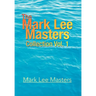 The Mark Lee Masters: Collection Vol. 1