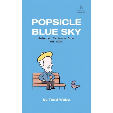 Popsicle Blue Sky: Selected Cartoons from THE POET - Volume 1