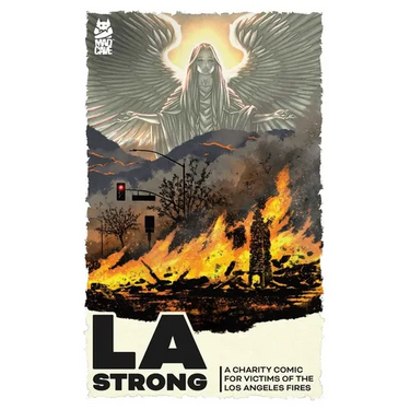 La Strong: A Charity Comic for Victims of the Los Angeles Fires