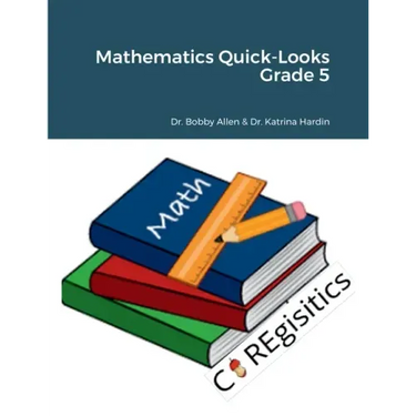 Mathematics Quick-Looks Grade 5
