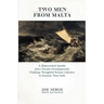Two Men from Malta: Passionate Appeal to Roman Catholics