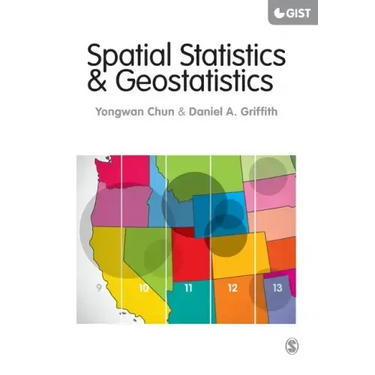Spatial Statistics and Geostatistics: Theory and Applications for Geographic Information Science and Technology