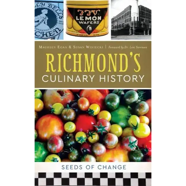 Richmond's Culinary History: Seeds of Change