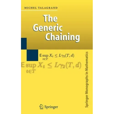The Generic Chaining: Upper and Lower Bounds of Stochastic Processes