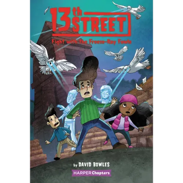 13th Street #6: Fight with the Freeze-Ray Fowls