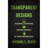 Transparent Designs: Personal Computing and the Politics of User-Friendliness