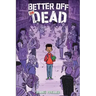 Better Off Undead