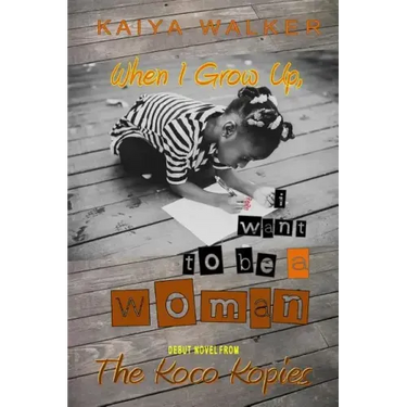 When I Grow Up, I Want to be a Woman: Urban Fiction Inspired by True Events