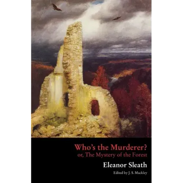 Who's the Murderer? or, The Mystery of the Forest