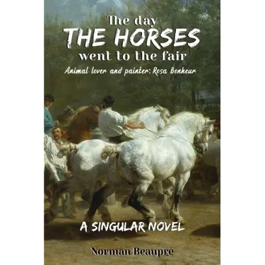 The Day the Horses Went to the Fair