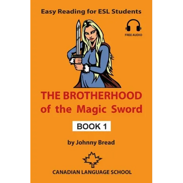 The Brotherhood of the Magic Sword - Book 1: Easy Reading for ESL Students