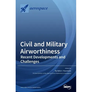 Civil and Military Airworthiness: Recent Developments and Challenges