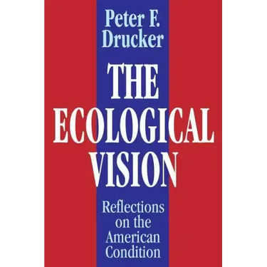 The Ecological Vision: Reflections on the American Condition