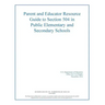 Parent and Educator Resource Guide to Section 504 in Public Elementary and Secon
