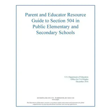 Parent and Educator Resource Guide to Section 504 in Public Elementary and Secon