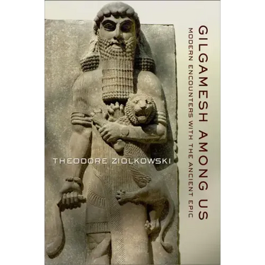 Gilgamesh among Us