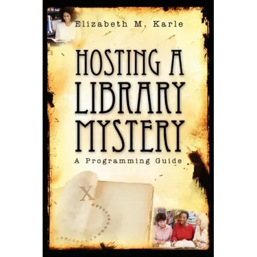 Hosting a Library Mystery: A Programming Guide