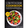 Low Potassium Cookbook: Main Course